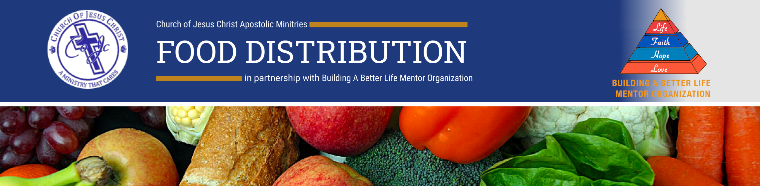 Church of Jesus Christ Apostolic Ministries's Food Distribution in partnership with Building A Better Life Mentor Organization